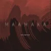 About Maamaka Song