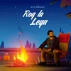 About Rog La Leya Song