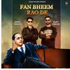 About Fan Bheem Rao De Song