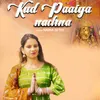 About Kud Paaiya Nachna Song