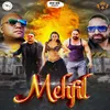 About Mehfil Song
