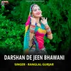 About Darshan De Jeen Bhawani Song