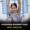 PUSPENDRA RANAWAT AAGO