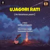 About Ujagori Rati Song