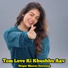 Tom Love Ki Khushbu Aav