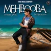 About Mehbooba Song