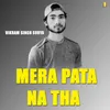 About Mera Pata Na Tha Song