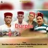 About Durpta Song