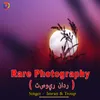 About Rare Photography Song