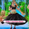 DJ Mala Jigari Kunki Madam