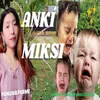 About Anki Miksi Song