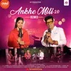 Ankhe Mili 2.0 (Remix)