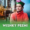 About Wishky Peeni Song