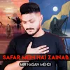 Safar Mein hai Zainab