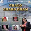 About Chalo Charo Dham Song