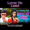 About Lover No Laad Song
