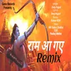 About Ram Aa Gaye Remix Song