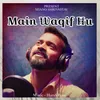 About Main Waqif Hu Song