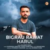 Bigrau Rawat Harul