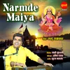 About Narmade Maiya Song