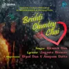 About Brishti Chuntey Chai Song