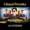 About Ghayal Premika Song