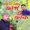 About Jaag Oi Jaag Song