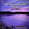About The Most Beautiful Songs Song