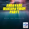 About Andavare Irakamayirum, Pt. 1 Song