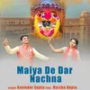 About Maiya De Dar Nachna Song