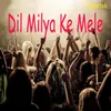 Dil Milya Ke Mele