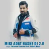 MIKI ADAT HASNE DI 2.0