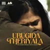 About Urugida Theriyala Song
