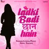 About Ladki Badi Chhan Hain Song