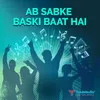 About Ab Sabke Baski Baat Hai Song