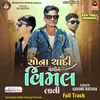 About Sona Chandi Vechine Vimal Lavi Full Track Song