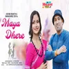 About Maya Dhere Song