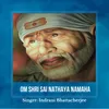 About Om Shri Sai Nathaya Namaha Song