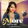 More Saiyaan