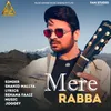 About Mere Rabba Song