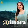 About Dilbara Song