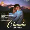 About Chanda Ka Tukda Song