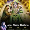 About Apni Nazar Rakhna Song