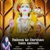 Babosa Ke Darshan Hain Zaroori