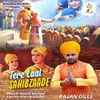 About TERE LAAL SAHIBZAADE Song