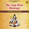 About Mai Jogi Mast Malang Song