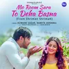 About Mo Room Sara To Deha Basna (From "Shriman Shrimati") Song