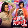 Meri Ye Jawani - Remix