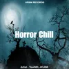 Horror Chill