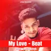 About My Love - Beat Song